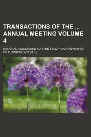 Cover of Transactions of the Annual Meeting Volume 4