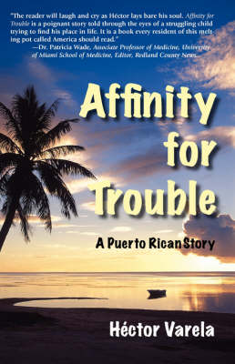 Book cover for Affinity for Trouble- A Puerto Rican Story