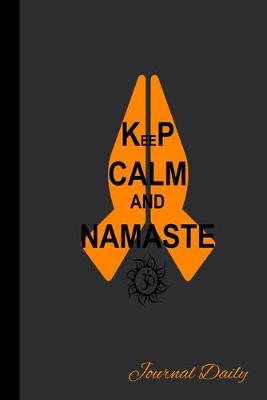 Book cover for Keep Calm And Namaste, Journal Daily