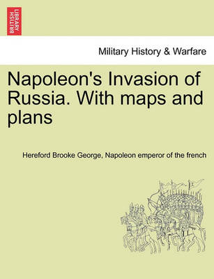 Book cover for Napoleon's Invasion of Russia. with Maps and Plans