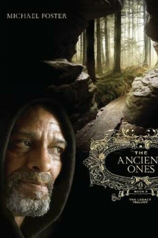 Cover of The Ancient Ones - Book Three of The Legacy Trilogy