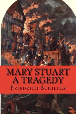 Book cover for Mary Stuart, A Tragedy