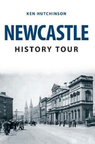 Cover of Newcastle History Tour