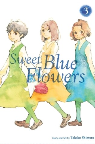 Cover of Sweet Blue Flowers, Vol. 3