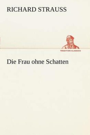 Cover of Die Frau Ohne Schatten