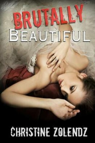 Cover of Brutally Beautiful