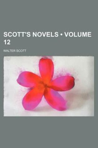 Cover of Scott's Novels (Volume 12)