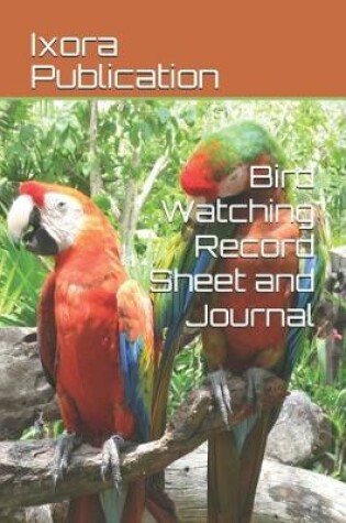 Cover of Bird Watching Record Sheet and Journal