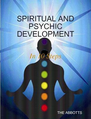 Book cover for Spiritual and Psychic Development: In 10 Steps