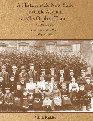 Cover of A History of the New York Juvenile Asylum and Its Orphan Trains