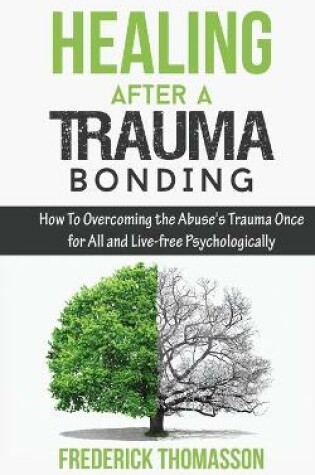 Cover of Healing After a Trauma Bonding