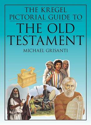 Book cover for The Kregel Pictorial Guide to the Old Testament