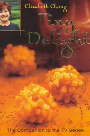 Cover of Tiny Delights: the Companion to the TV Series