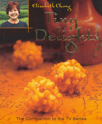 Book cover for Tiny Delights: the Companion to the TV Series