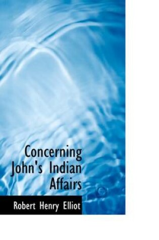 Cover of Concerning John's Indian Affairs