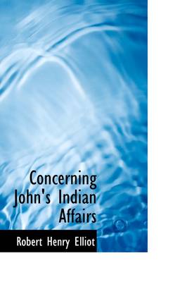 Book cover for Concerning John's Indian Affairs