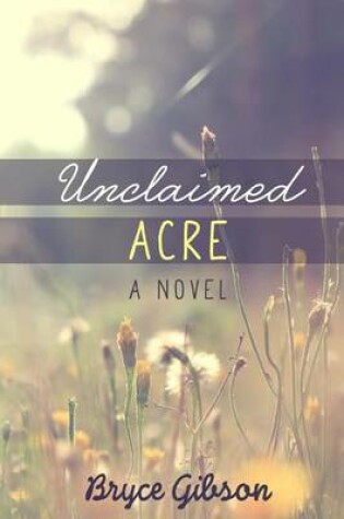 Cover of Unclaimed Acre