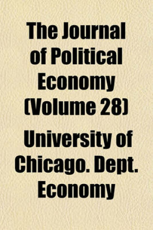 Cover of The Journal of Political Economy (Volume 28)