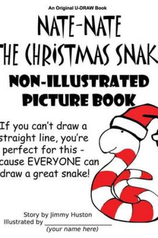 Cover of Nate-Nate the Christmas Snake Non-Illustrated Picture Book