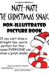 Book cover for Nate-Nate the Christmas Snake Non-Illustrated Picture Book