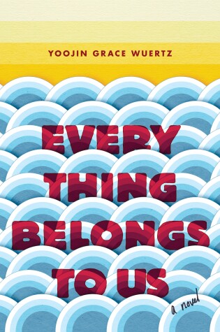 Cover of Everything Belongs to Us