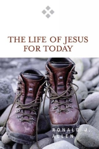 Cover of The Life of Jesus for Today