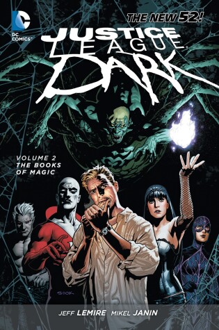 Cover of Justice League Dark Vol. 2: The Books of Magic (The New 52)