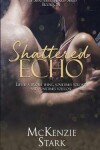 Book cover for Shattered Echo