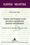 Book cover for Zentrum Und Peripherie in Den Slavischen Und Baltischen Sprachen Und Literaturen