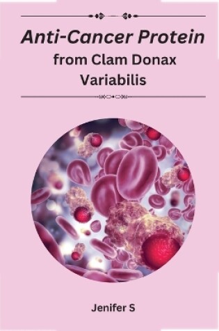 Cover of Anti-Cancer Protein from Clam Donax Variabilis
