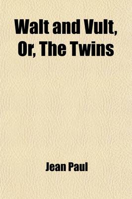 Book cover for Walt and Vult, Or, the Twins (Volume 2)