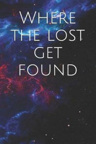 Cover of Where the Lost Get Found