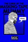 Book cover for Curse of the Masking Tape Mummy