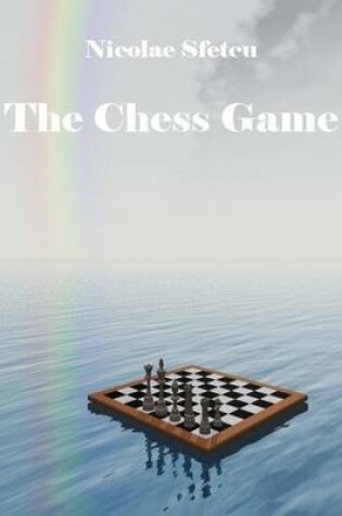 Cover of The Game of Chess