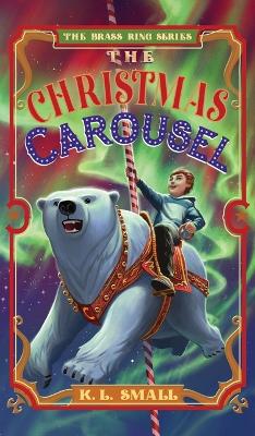 Cover of The Christmas Carousel
