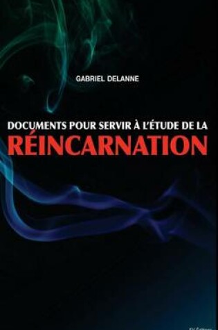 Cover of Documents pour servir a l'etude de la Reincarnation