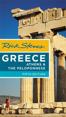 Book cover for Rick Steves Greece: Athens & the Peloponnese (Fifth Edition)