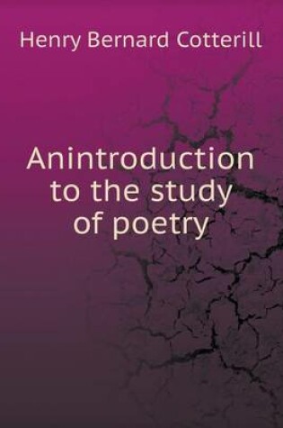 Cover of Anintroduction to the study of poetry