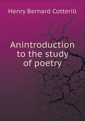 Book cover for Anintroduction to the study of poetry