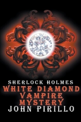 Cover of Sherlock Holmes, White Diamond Mystery