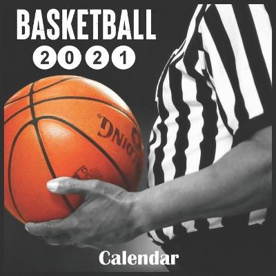 Book cover for basketball 2021 calendar