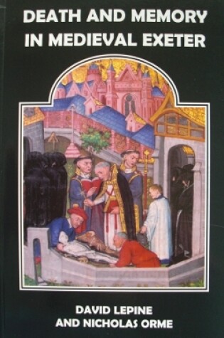 Cover of Death and Memory in Medieval Exeter