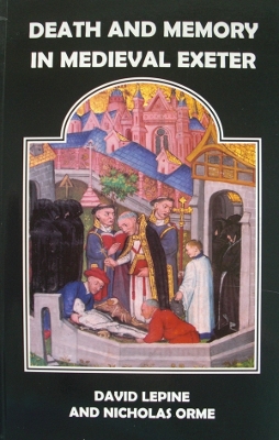 Cover of Death and Memory in Medieval Exeter