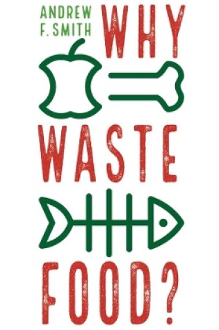 Cover of Why Waste Food?