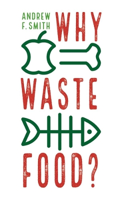 Book cover for Why Waste Food?