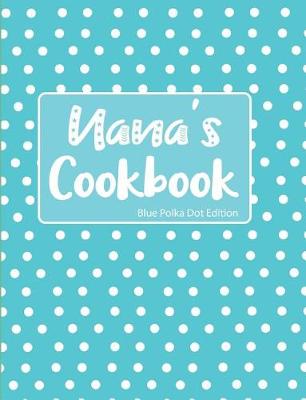 Book cover for Nana's Cookbook Blue Polka Dot Edition