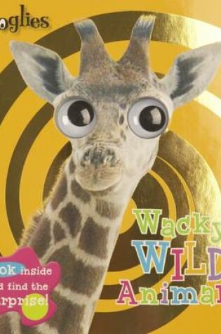 Cover of Wacky Wild Animals