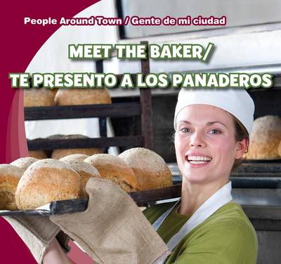 Book cover for Meet the Baker/Te Presento a Los Panaderos