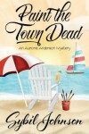 Book cover for Paint the Town Dead