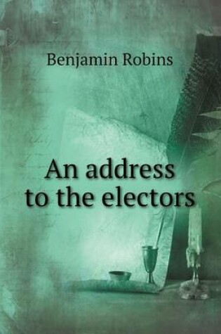 Cover of An address to the electors